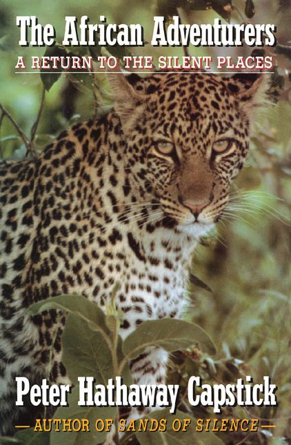 African Adventurers: A Return to the Silent Places