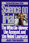 Science on Trial: The Whistle Blower, the Accused, and the Nobel Laureate