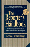 Reporter's Handbook: An Investigator's Guide to Documents and Techniques