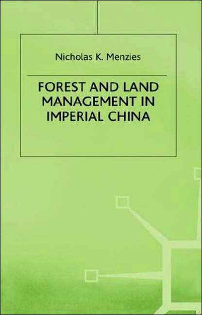 Forest and Land Management in Imperial China