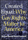 Created Equal: Why Gay Rights Matter to America