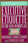 Executive Etiquette in the New Workplace