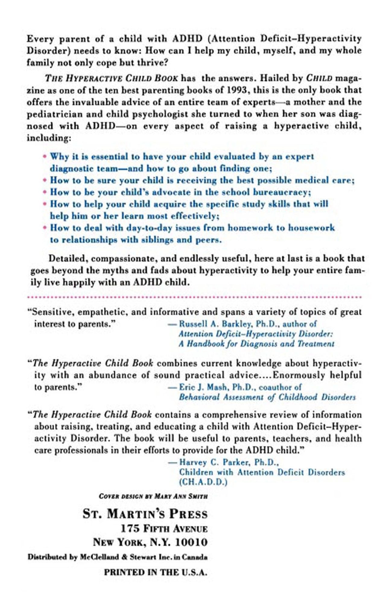 The Hyperactive Child Book: Treating, Educating and Living with an ADHD Child - Strategies That Really Work, from an Award-Winning Team of Experts