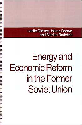 Energy and Economic Reform in the Former Soviet Union: Implications for Production, Consumption and Exports