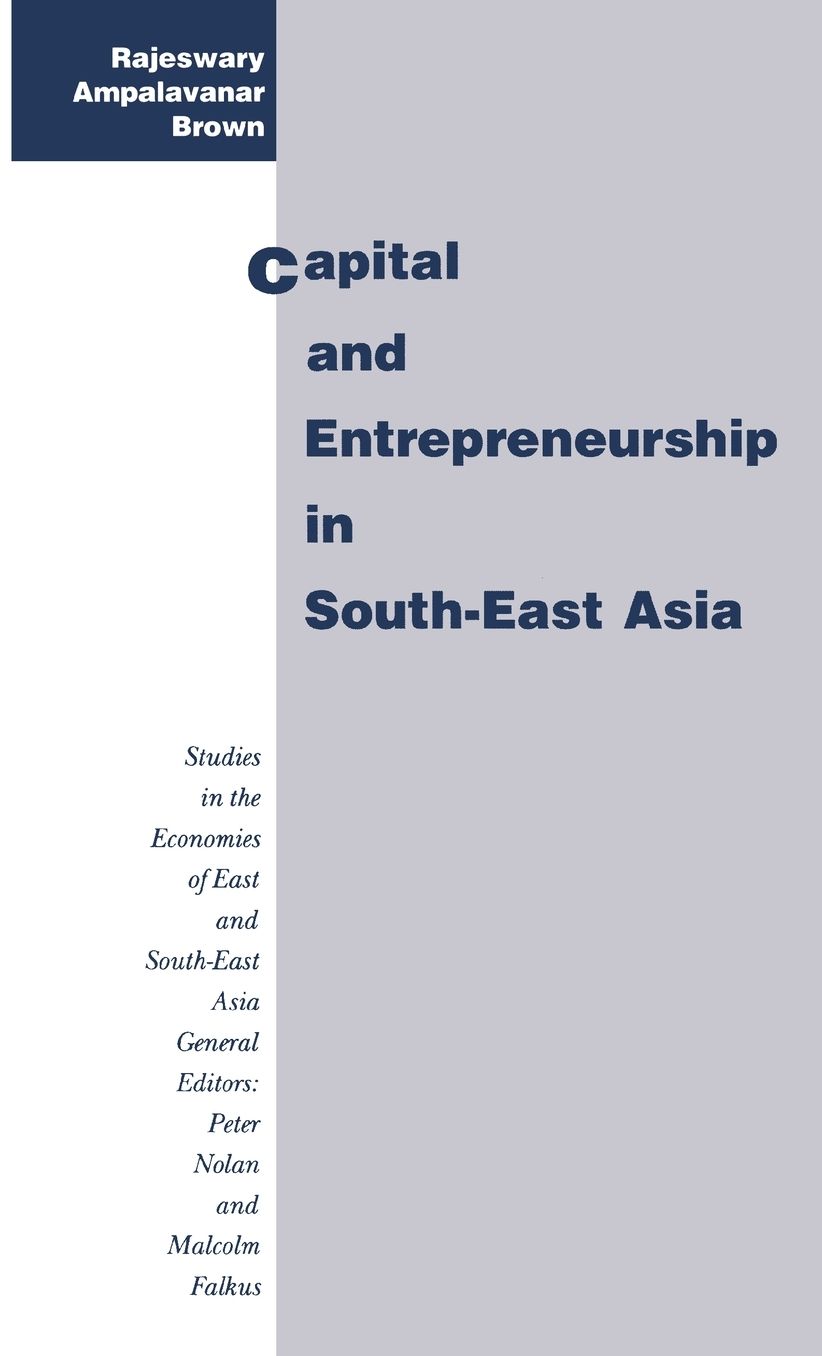 Capital and Entrepreneurship in South-East Asia