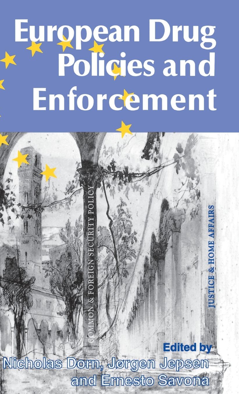 European Drug Policies and Enforcement