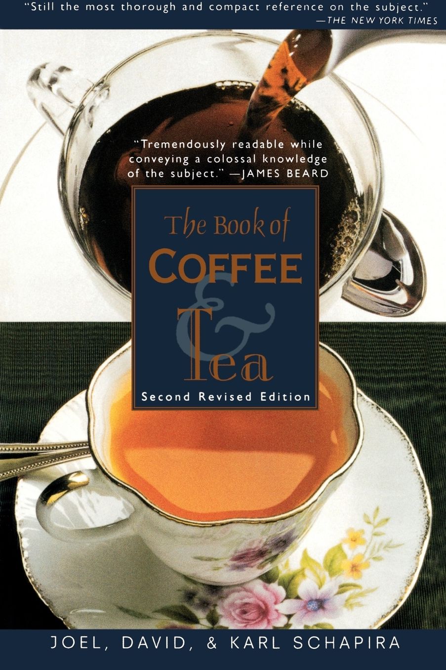 Book of Coffee and Tea: A Guide to the Appreciation of Fine Coffees, Teas, and Herbal Beverages