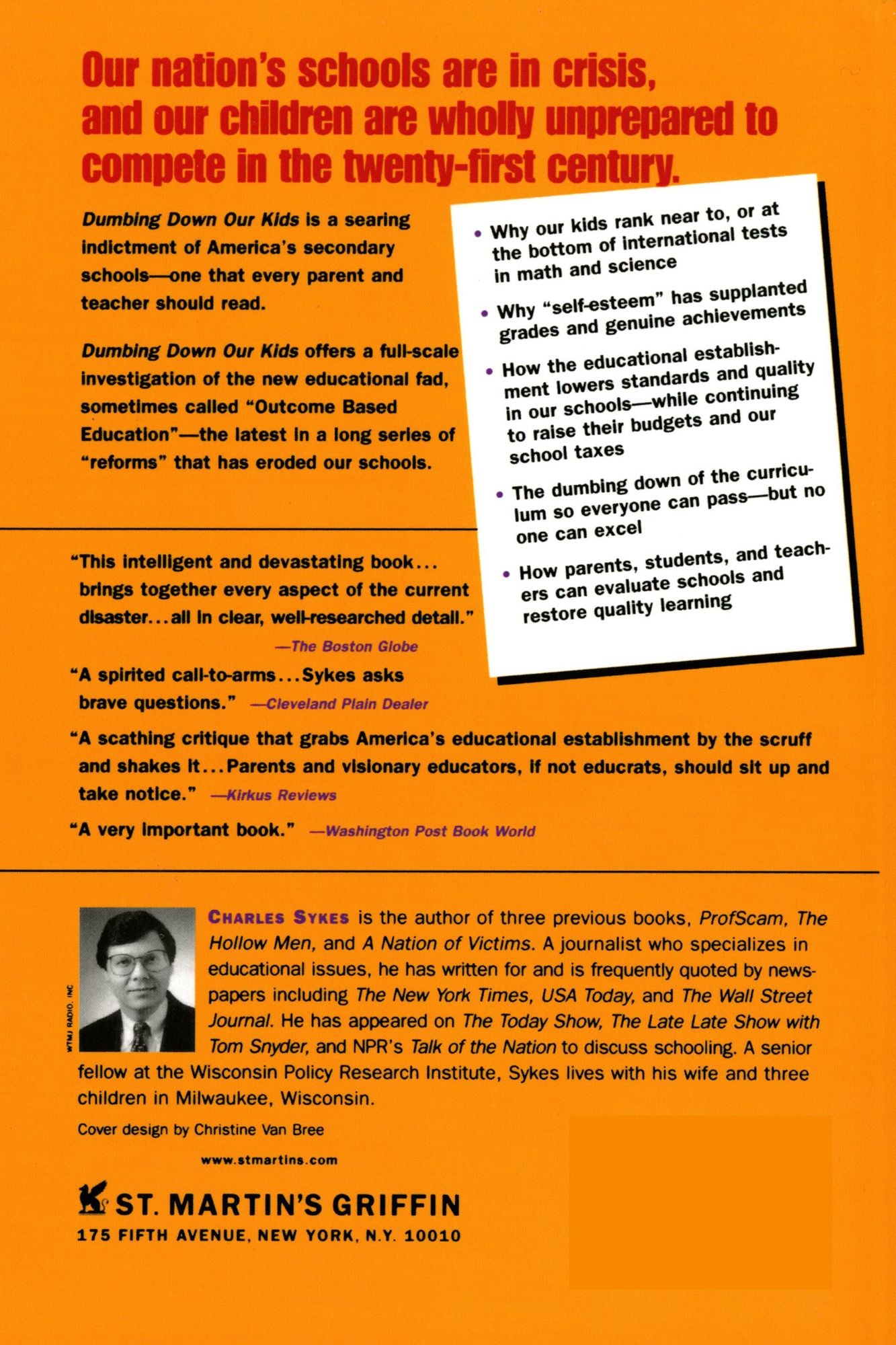 Dumbing Down Our Kids; Why American Children Feel Good about Themselves but Can't Read, Write, or Add