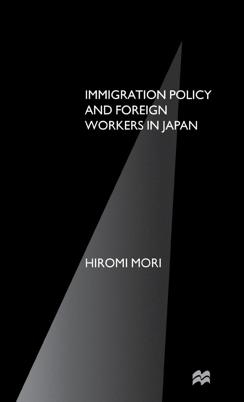 Immigration Policy and Foreign Workers in Japan