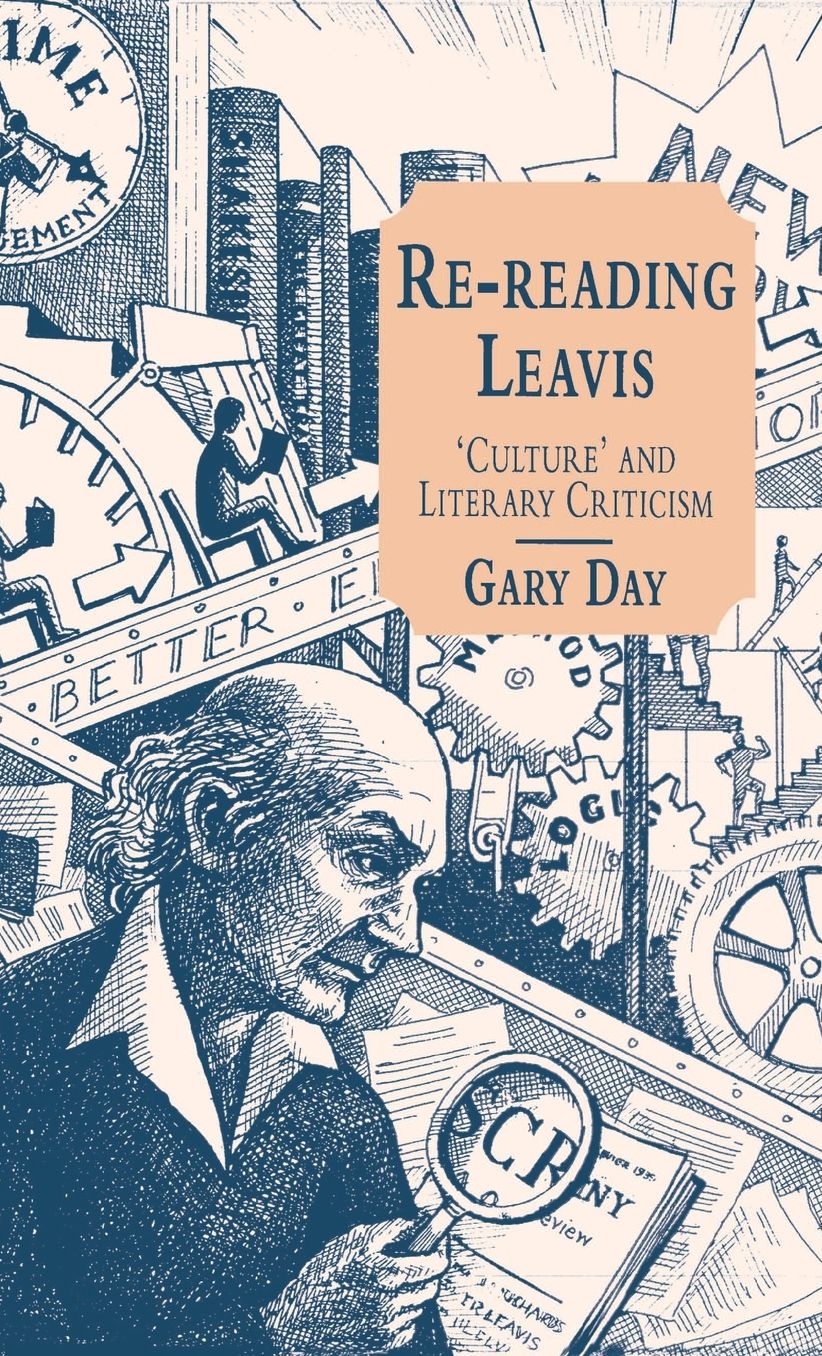 Re-Reading Leavis: Culture and Literary Criticism