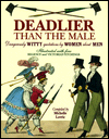 Deadlier than the Male: Dangerously Witty Quotations by Women about Men