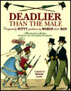 Deadlier than the Male: Dangerously Witty Quotations by Women about Men