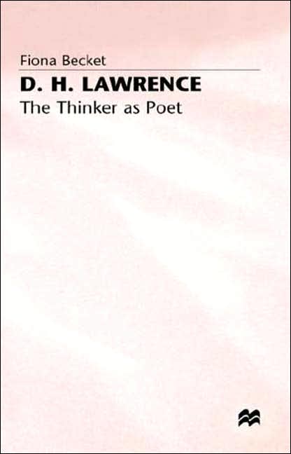 D.H. Lawrence: The Thinker as Poet