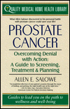 Prostate Cancer: Overcoming Denial with Action: A Guide to Screening, Treatment and Healing