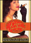A Woman's Guide to Cigar Smoking: Everything You Need to Know to Be the Ultimate Cigar Aficionada
