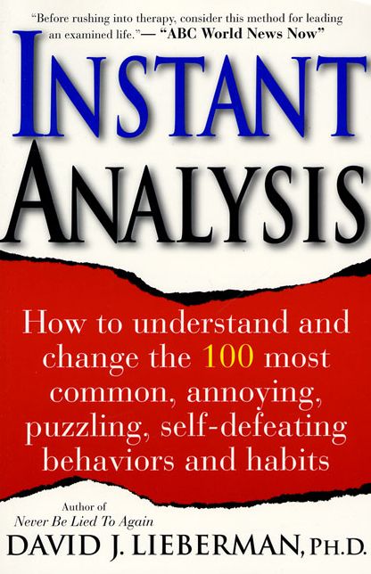 Instant Analysis: How to Get the Truth in 5 Minutes or Less in Any Conversation or Situation