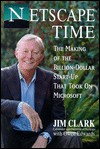 NetScape Time: The Making of the Billion-Dollar Start-up That Changed the World