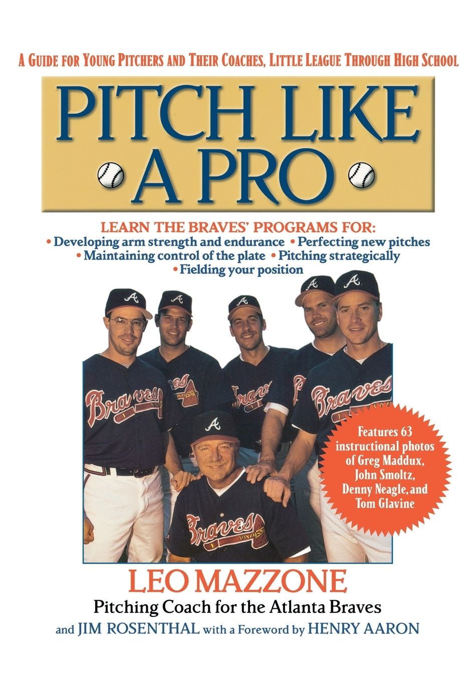 Pitch like a Pro: A Guide for Young Pitchers and Their Coaches, Little League through High School