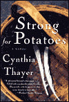 Strong for Potatoes: A Novel