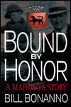 Bound by Honor: A Mafioso's Story