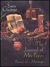 Journal of Mrs. Pepys: Portrait of a Marriage