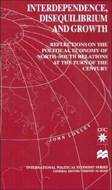 Interdependence, Disequilibrium and Growth: Reflections on the Political Economy of North-South Relations at the Turn of the Century