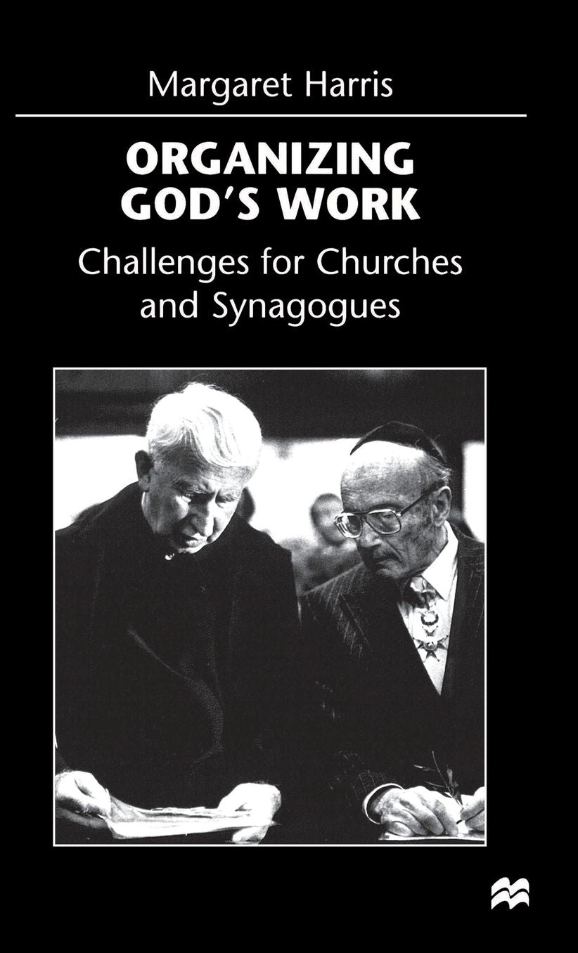 Organising God's Work: Challenges for Churches and Synagogues