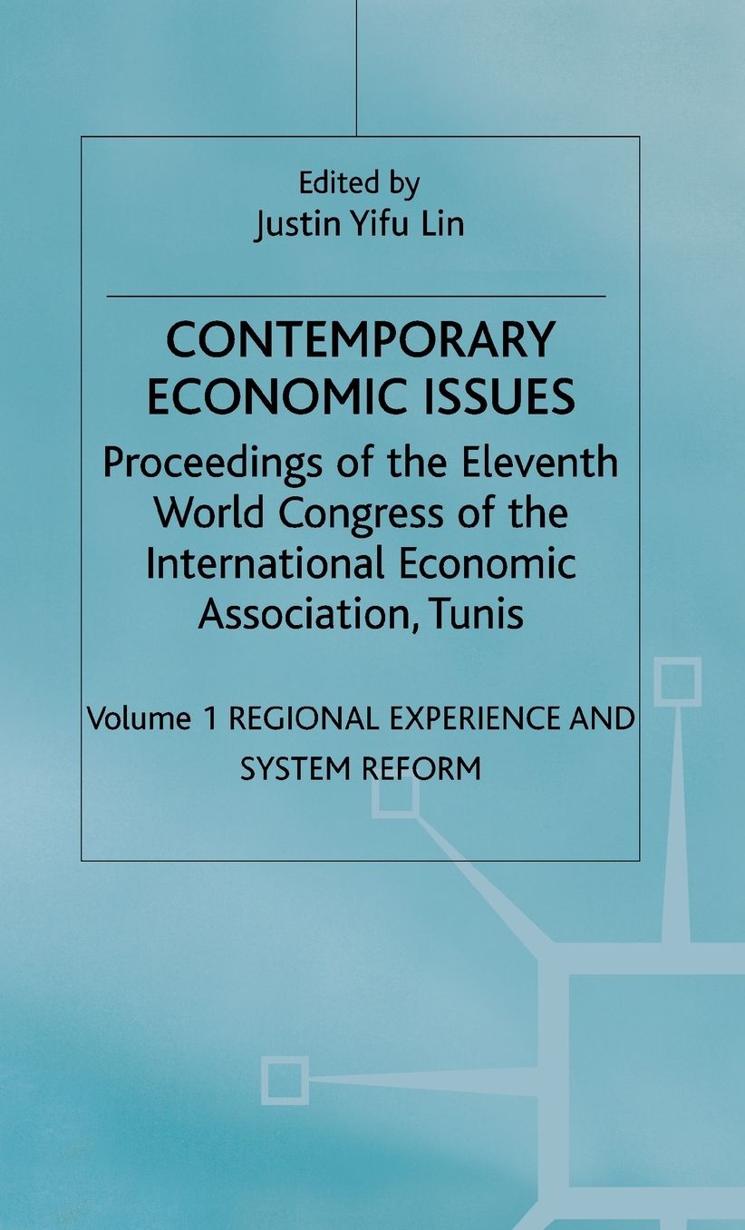 Contemporary Economic Issues: Regional Experience and System Reform