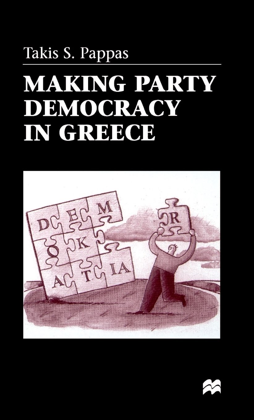 Making Party Democracy in Greece