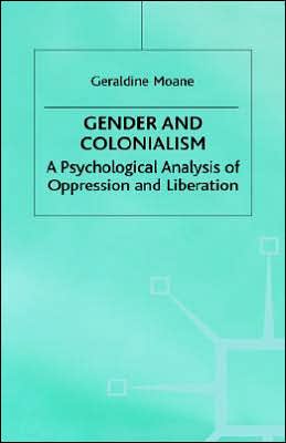 Gender and Colonialism: A Psychological Analysis of Oppression and Liberation