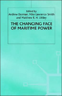 The Changing Face of Maritime Power
