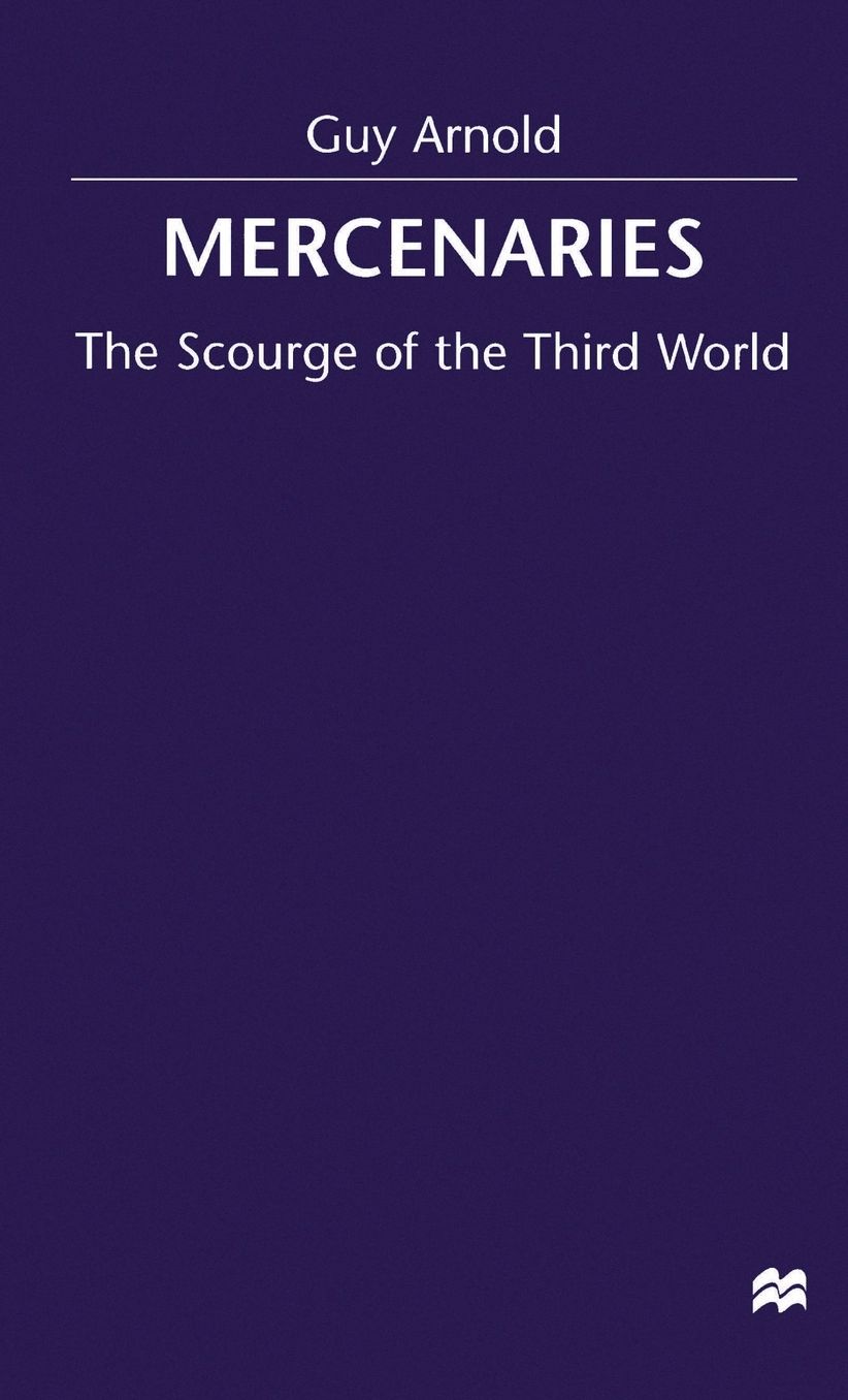 Mercenaries: Scourge of the Developing World