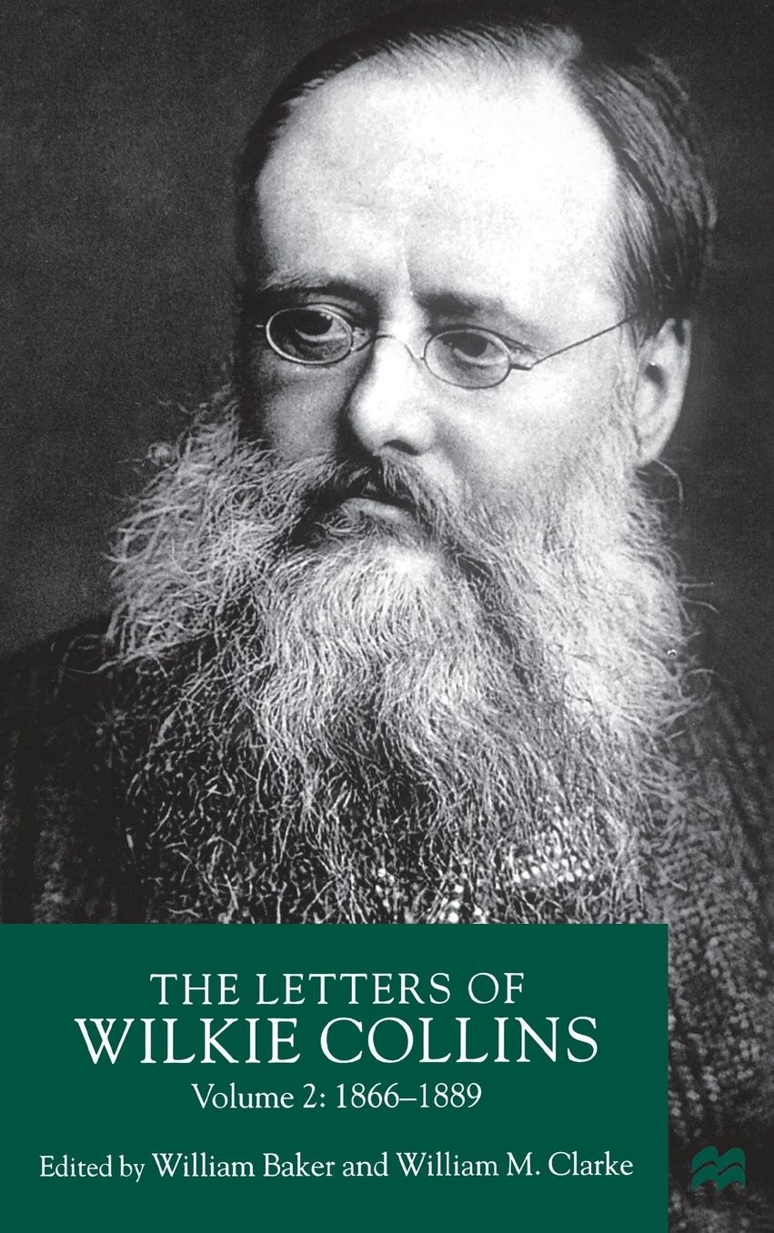The Letters of Wilkie Collins: Volume 2