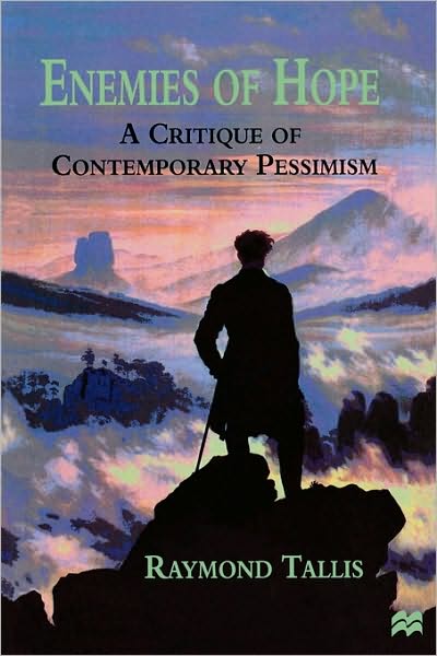 Enemies of Hope: A Critique of Contemporary Pessimism