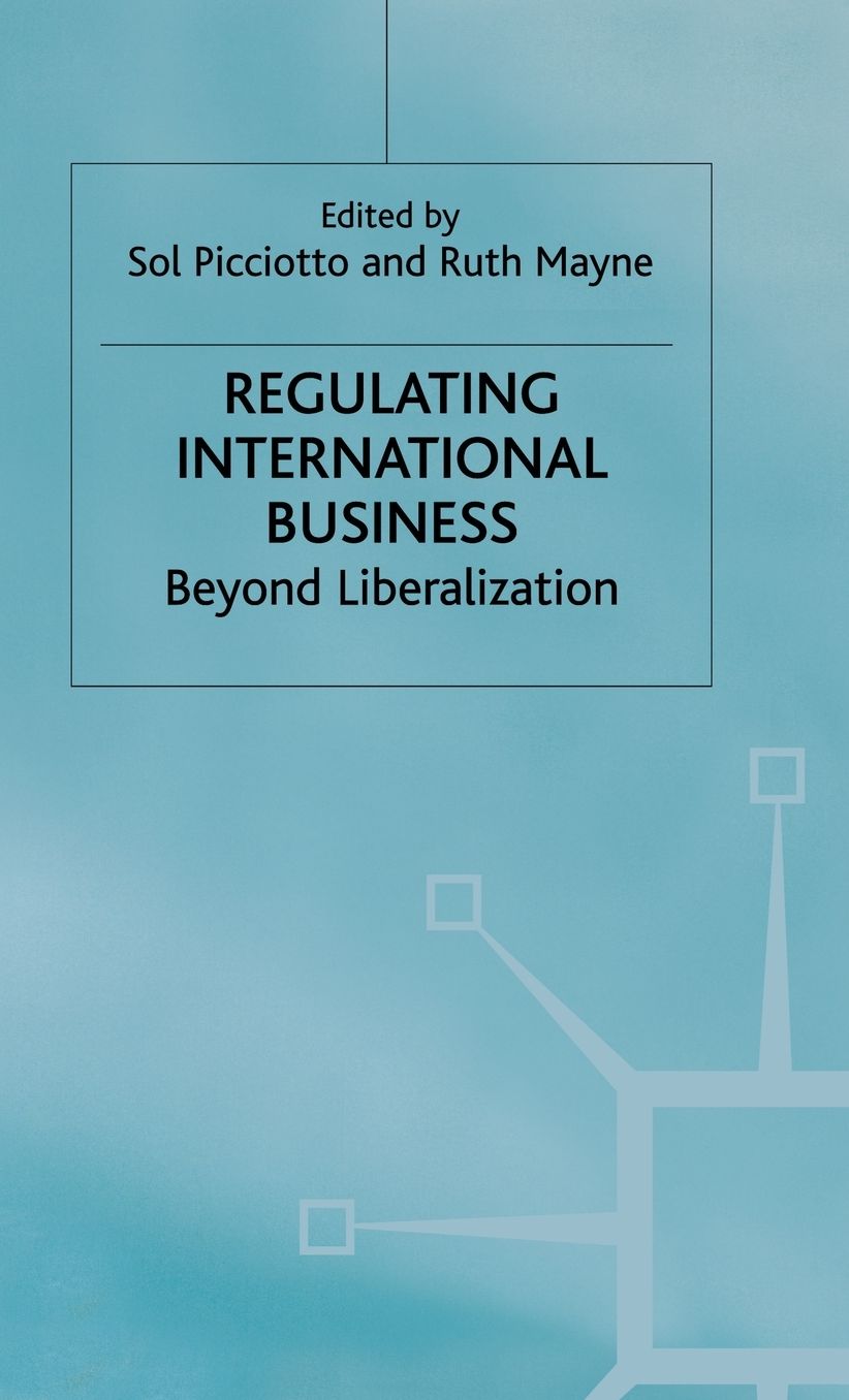 Regulating International Business: Beyond Liberalization