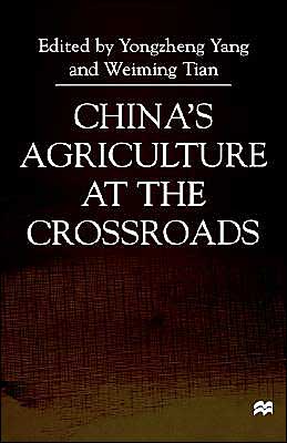 China's Agriculture At the Crossroads