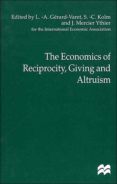 The Economics of Reciprocity, Giving and Altruism