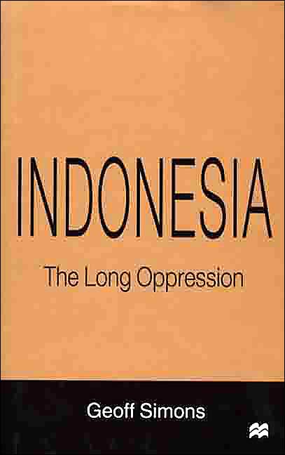 Indonesia: The Long Oppression