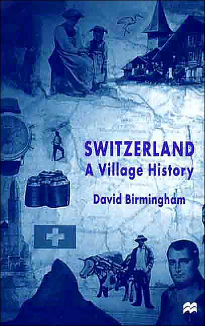 Switzerland: A Village History