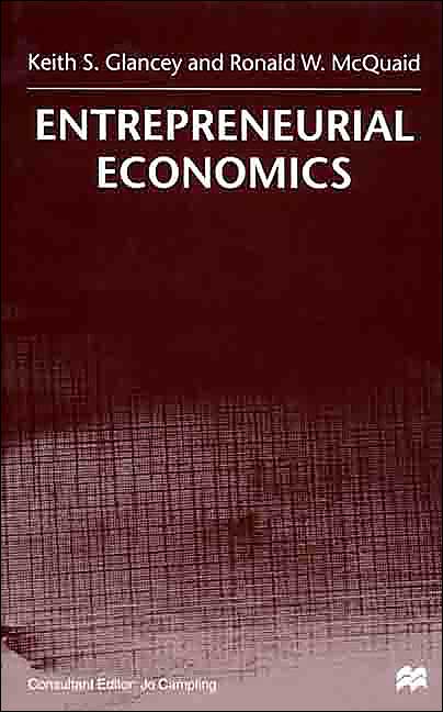 Entrepreneurial Economics