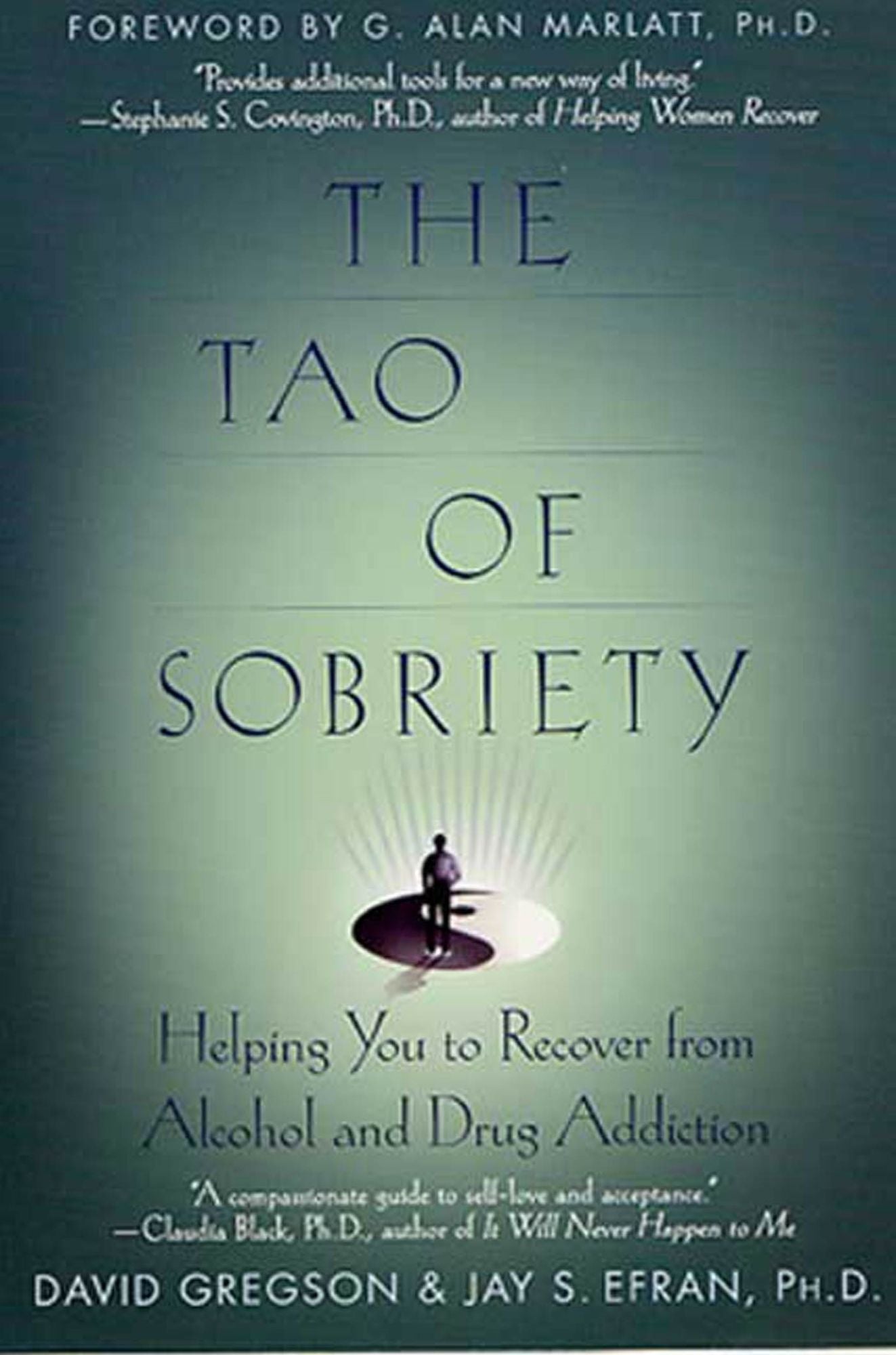 Tao of Sobriety: Helping You to Recover from Alcohol and Drug Addiction