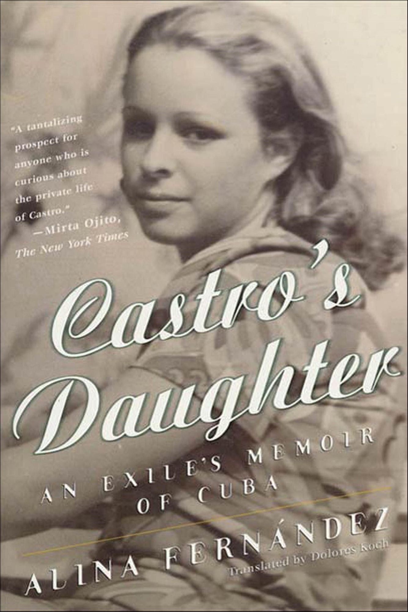 Castro's Daughter: An Exile's Memoir of Cuba