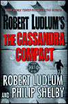 Robert Ludlum's The Cassandra Compact (Covert-One Series #2)