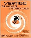Vertigo: The Making of A Hitchcock Classic