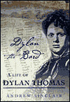 Dylan the Bard: A Life of Dylan Thomas