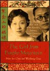The Girl from Purple Mountain: Love, Honor, War,And One Family's Journey from China to America