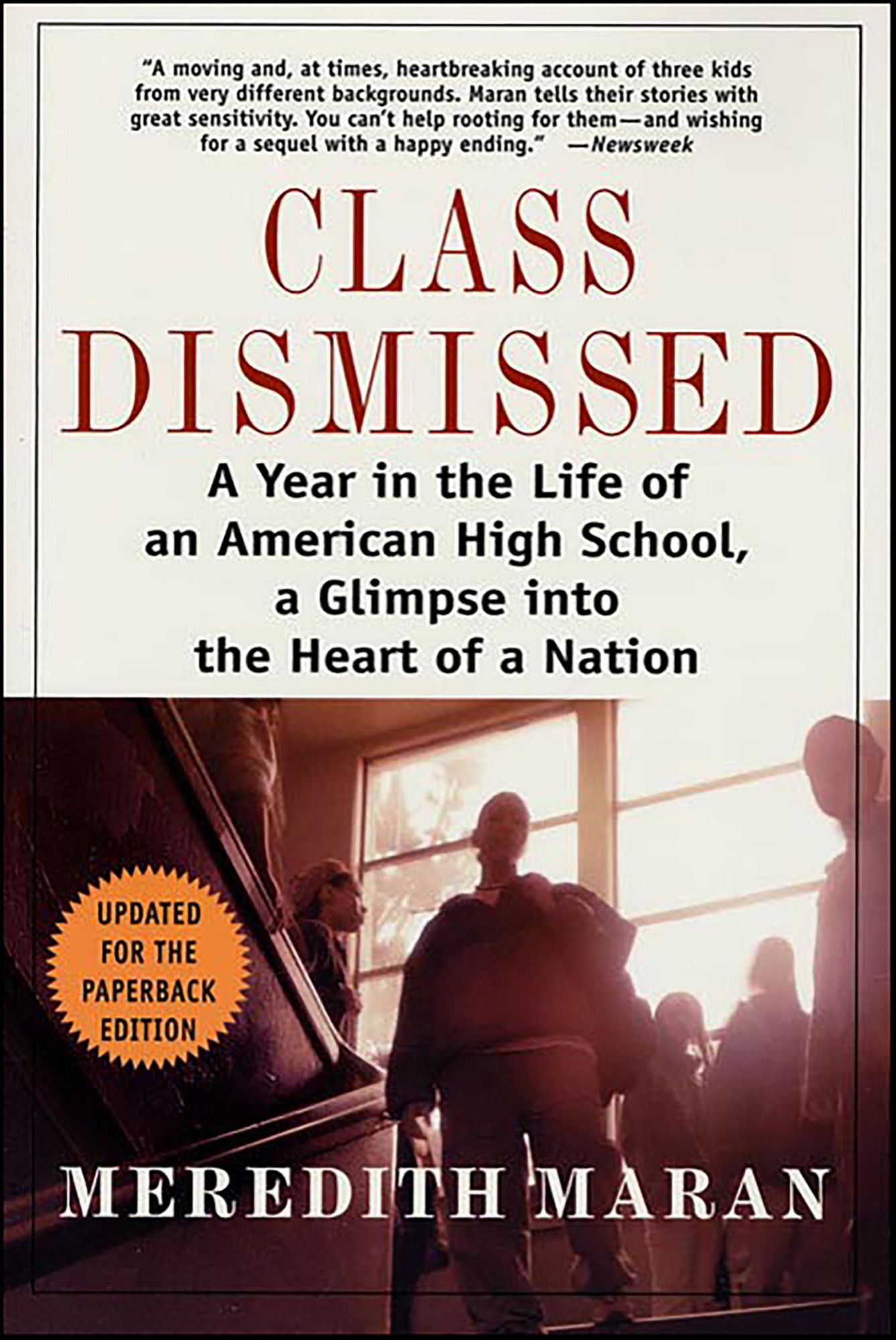 Class Dismissed: A Year in the Life of an American High School, A Glimpse into the Heart of a Nation