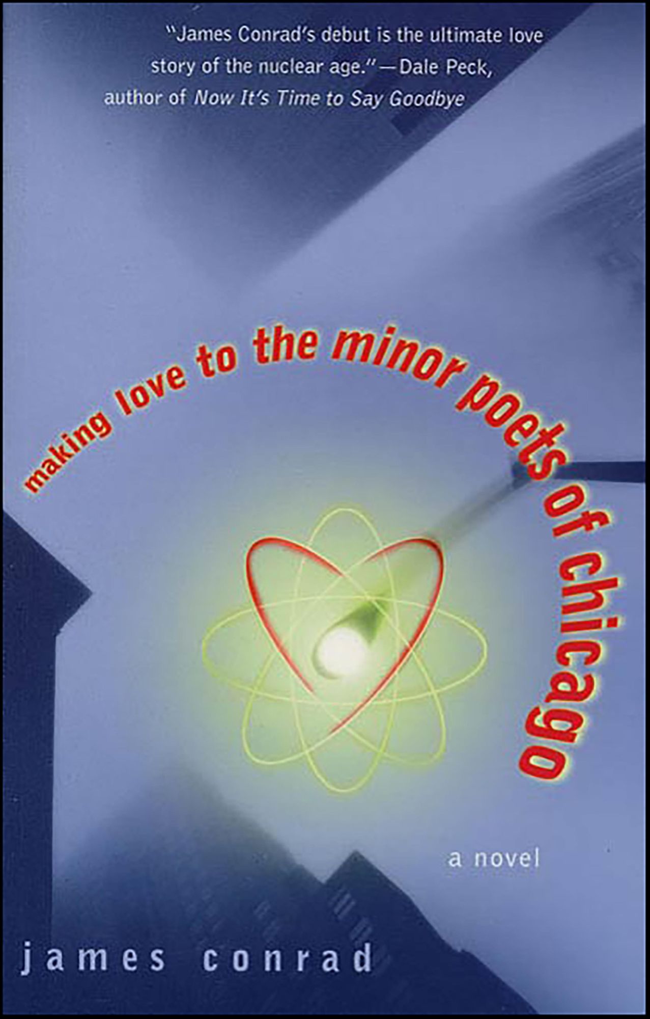 Making Love to the Minor Poets of Chicago: A Novel