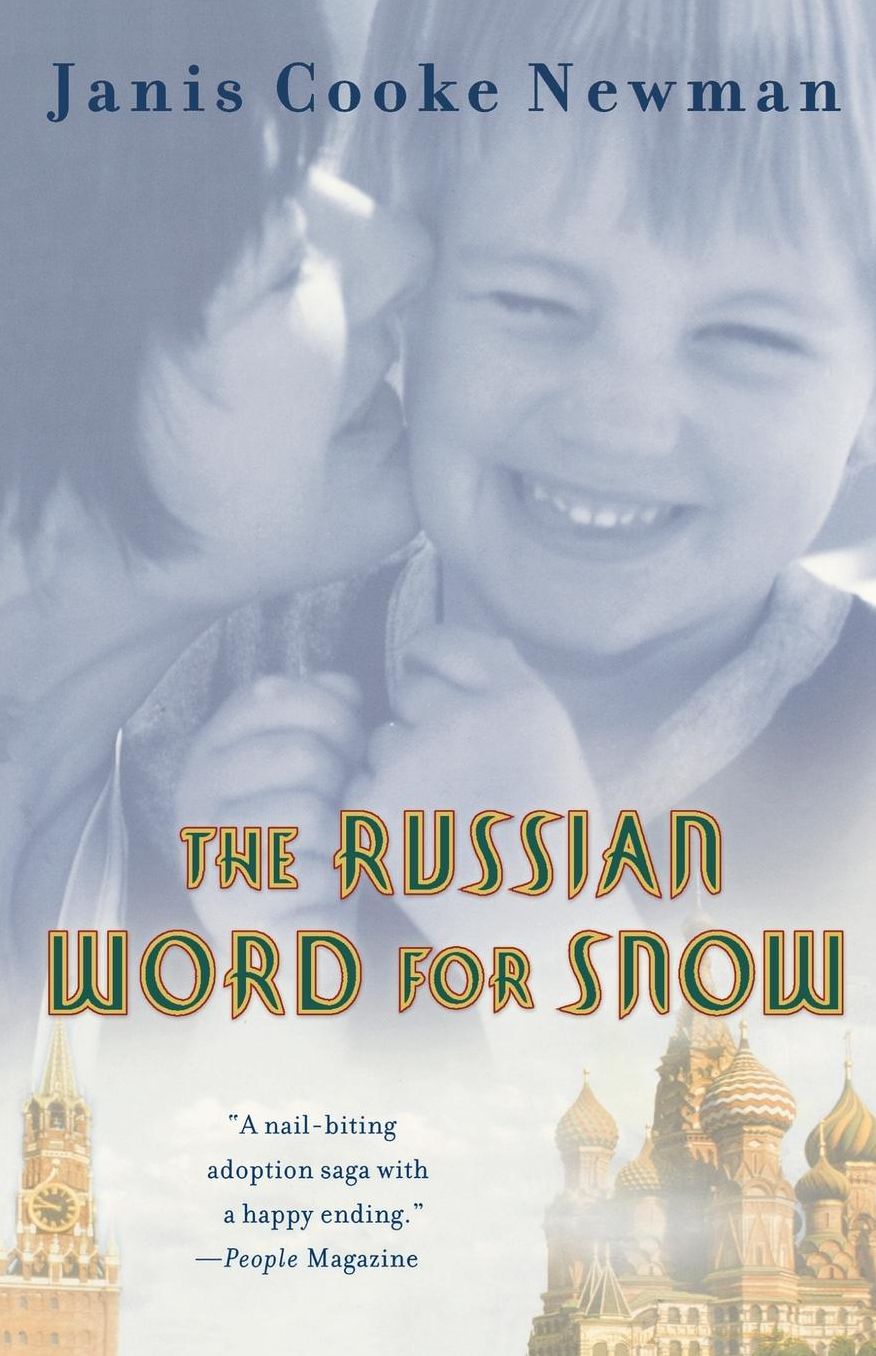 Russian Word for Snow: A True Story of Adoption