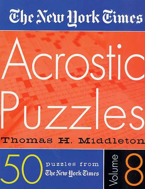 New York Times Acrostic Puzzles Volume 8
